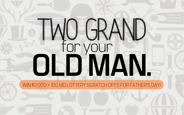 Enter to Win $2,000 and 100 Maryland Lottery Instant Scratch Off Tickets For Father's Day!